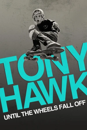 Tony Hawk: Đến Khi Bánh Xe Lìa Ván 2022